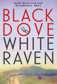 Black Dove, White Raven by Elizabeth Wein